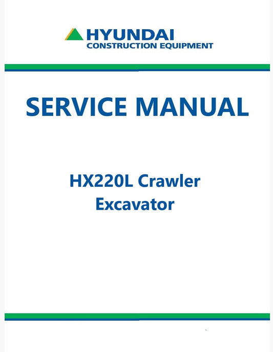Hyundai HX220L Crawler Excavator Pdf Repair Service Manual
