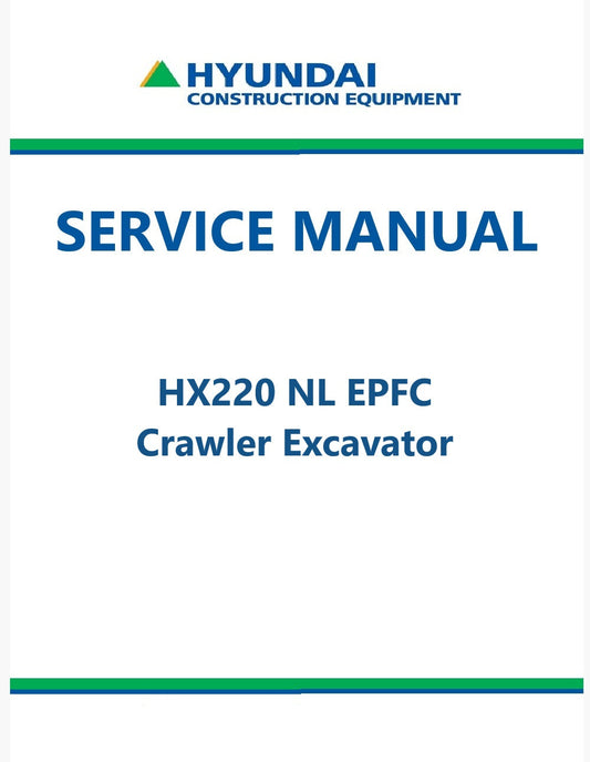 Hyundai HX220 NL EPFC Crawler Excavator Pdf Repair Service Manual
