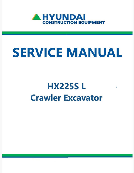 Hyundai HX225S L Crawler Excavator Pdf Repair Service Manual