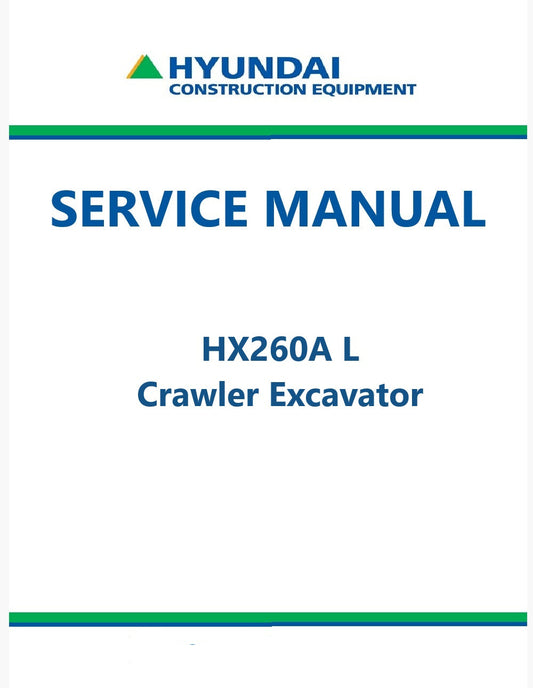 Hyundai HX260A L Crawler Excavator Pdf Repair Service Manual