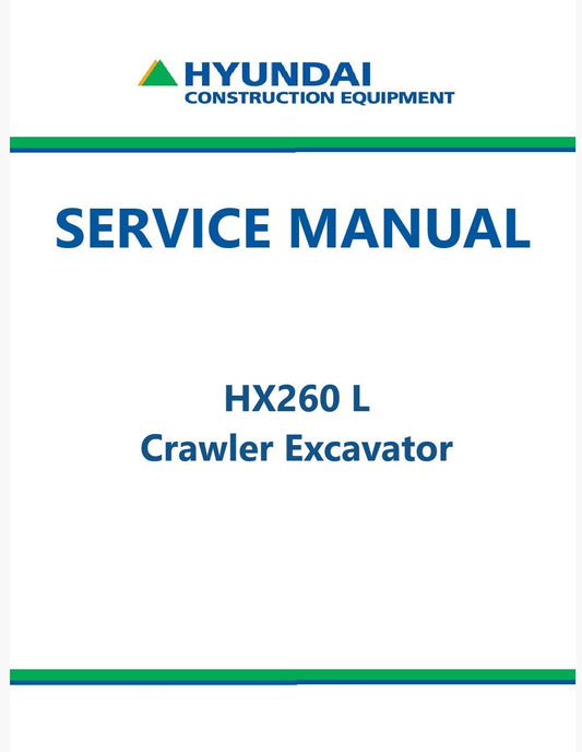 Hyundai HX260 L Crawler Excavator Pdf Repair Service Manual