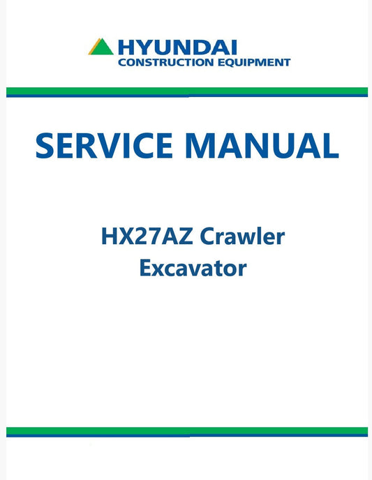 Hyundai HX27AZ Crawler Excavator Pdf Repair Service Manual