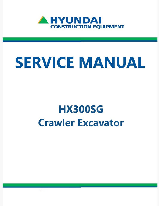Hyundai HX300SG Crawler Excavator Pdf Repair Service Manual