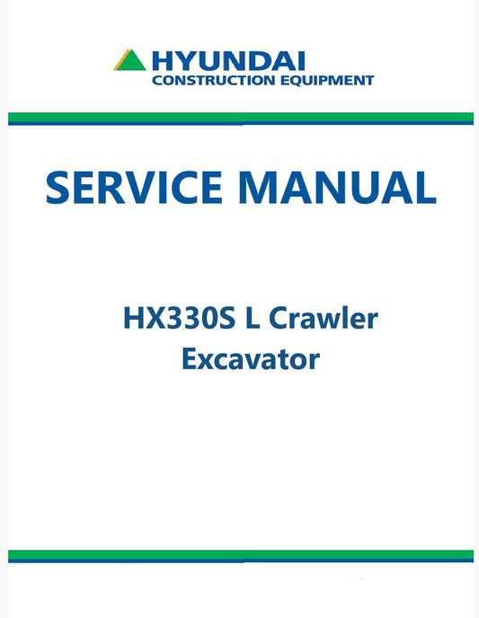 Hyundai HX330S L Crawler Excavator Pdf Repair Service Manual