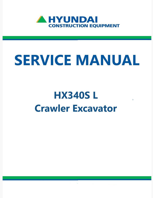 Hyundai HX340S L Crawler Excavator Pdf Repair Service Manual