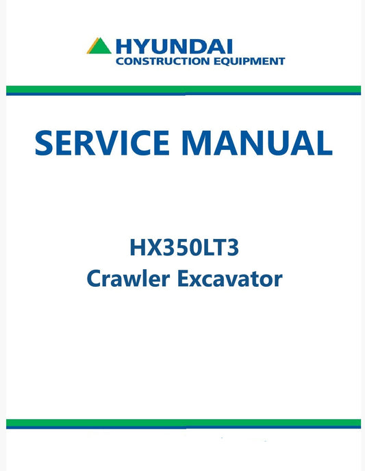 Hyundai HX350LT3 Crawler Excavator Pdf Repair Service Manual