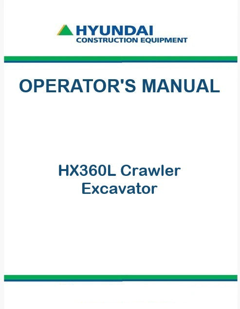 Hyundai HX360L Crawler Excavator Pdf Operator's Manual