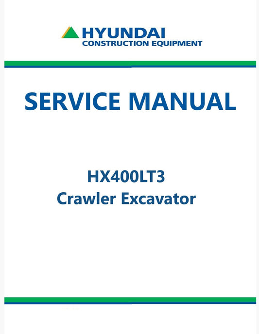Hyundai HX400LT3 Crawler Excavator Pdf Repair Service Manual