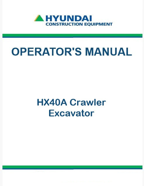 Hyundai HX40A Crawler Excavator Pdf Operator's Manual