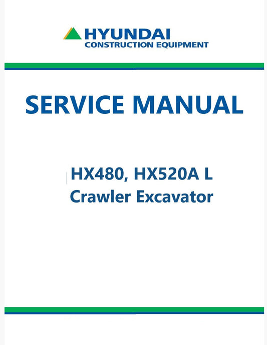 Hyundai HX480, HX520A L Crawler Excavator Pdf Repair Service Manual