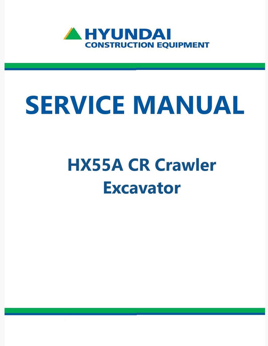 Hyundai HX55A CR Crawler Excavator Pdf Repair Service Manual
