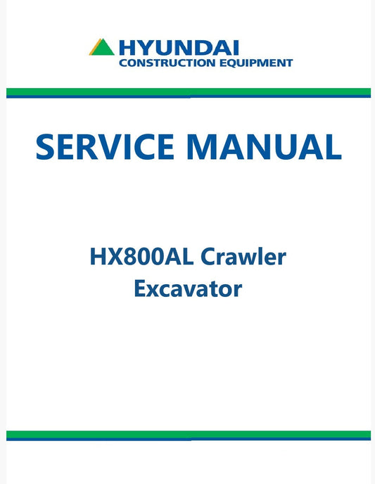 Hyundai HX800AL Crawler Excavator Pdf Repair Service Manual