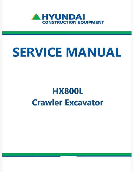 Hyundai HX800L Crawler Excavator Pdf Repair Service Manual