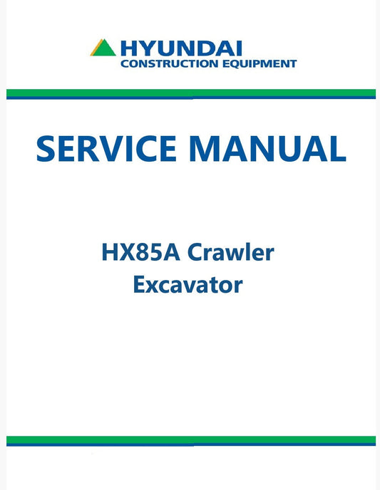Hyundai HX85A Crawler Excavator Pdf Repair Service Manual