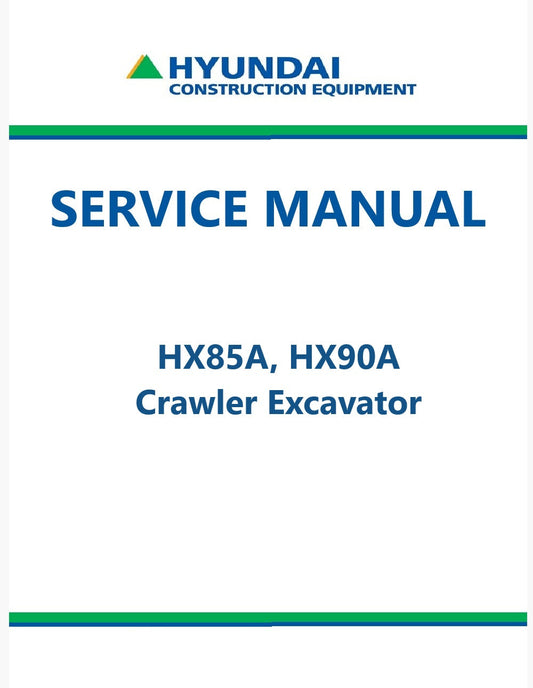 Hyundai HX85A, HX90A Crawler Excavator Pdf Repair Service Manual