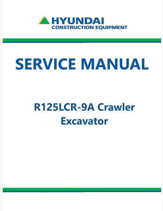 Hyundai R125LCR-9A Crawler Excavator Pdf Repair Service Manual