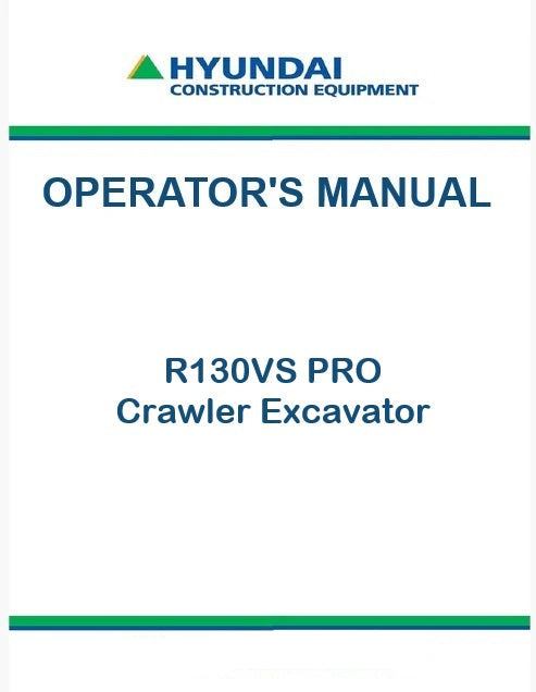 Hyundai R130VS PRO Crawler Excavator Pdf Operator's Manual