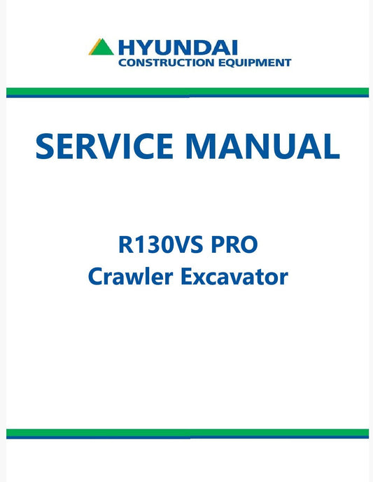 Hyundai R130VS PRO Crawler Excavator Pdf Repair Service Manual