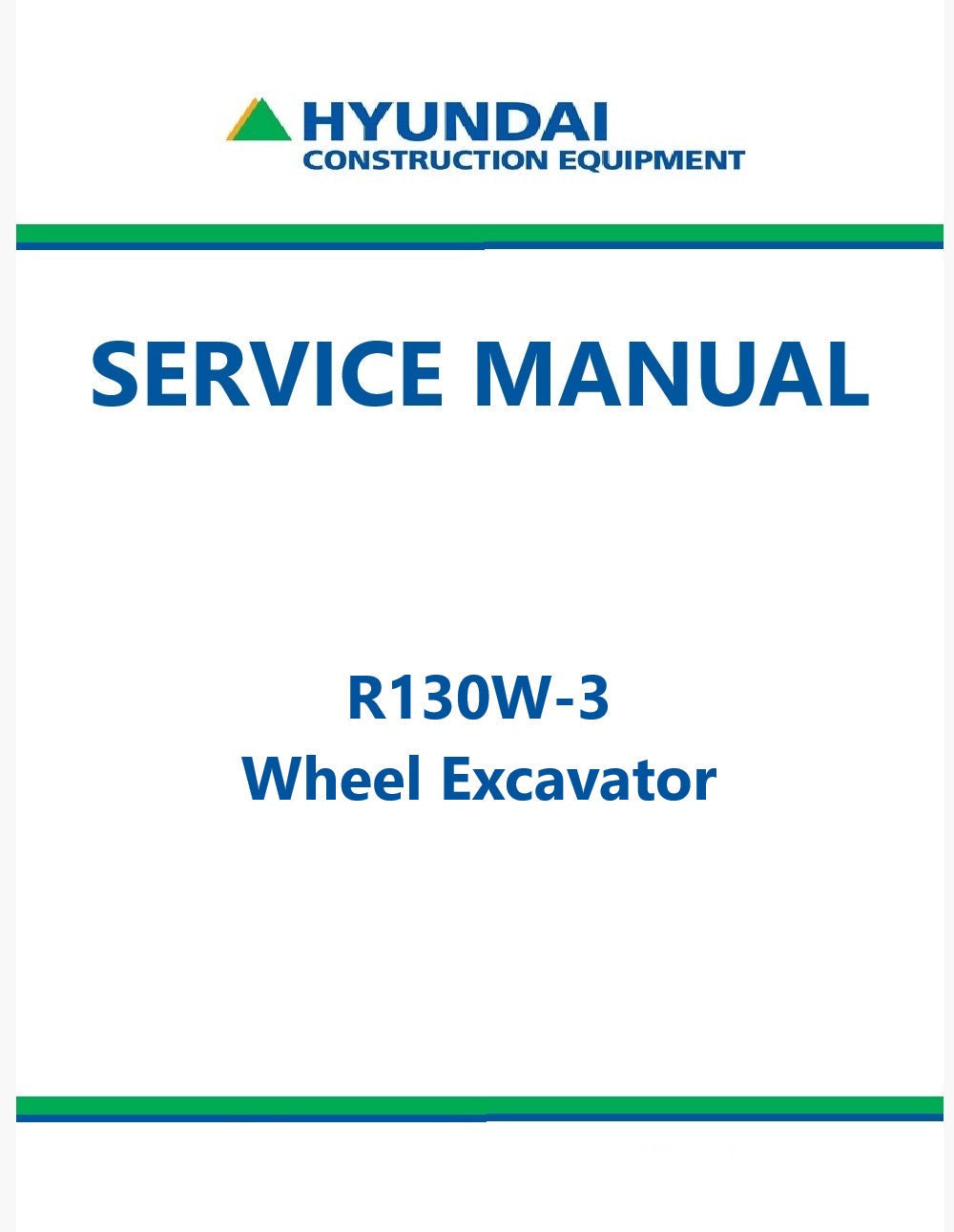 Hyundai R130W-3 Wheel Excavator Pdf Repair Service Manual