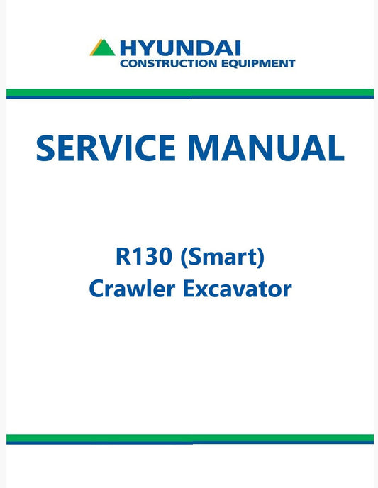 Hyundai R130 (Smart) Crawler Excavator Pdf Repair Service Manual