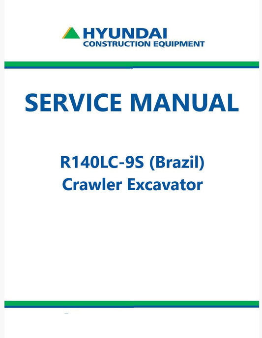 Hyundai R140LC-9S (Brazil) Crawler Excavator Pdf Repair Service Manual