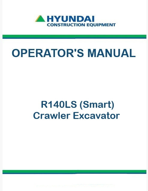 Hyundai R140LS (Smart) Crawler Excavator Pdf Operator's Manual