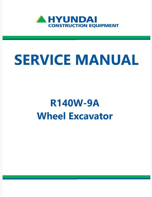 Hyundai R140W-9A Wheel Excavator Pdf Repair Service Manual