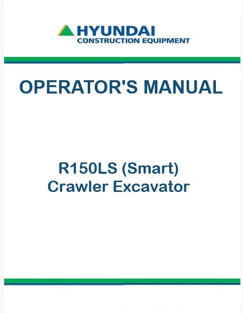 Hyundai R150LS (Smart) Crawler Excavator Pdf Operator's Manual