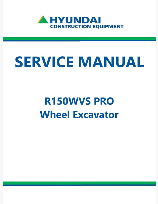 Hyundai R150WVS PRO Wheel Excavator Pdf Repair Service Manual