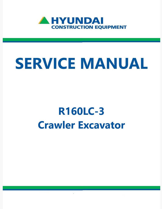 Hyundai R160LC-3 Crawler Excavator Pdf Repair Service Manual