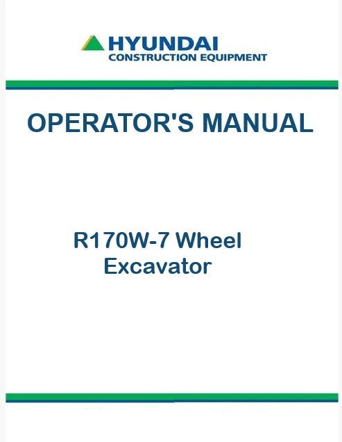 Hyundai R170W-7 Wheel Excavator Pdf Operator's Manual
