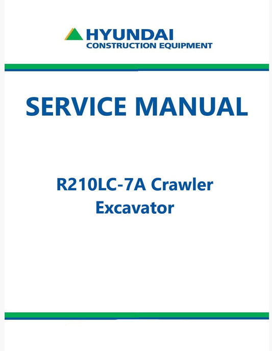 Hyundai R210LC-7A Crawler Excavator Pdf Repair Service Manual