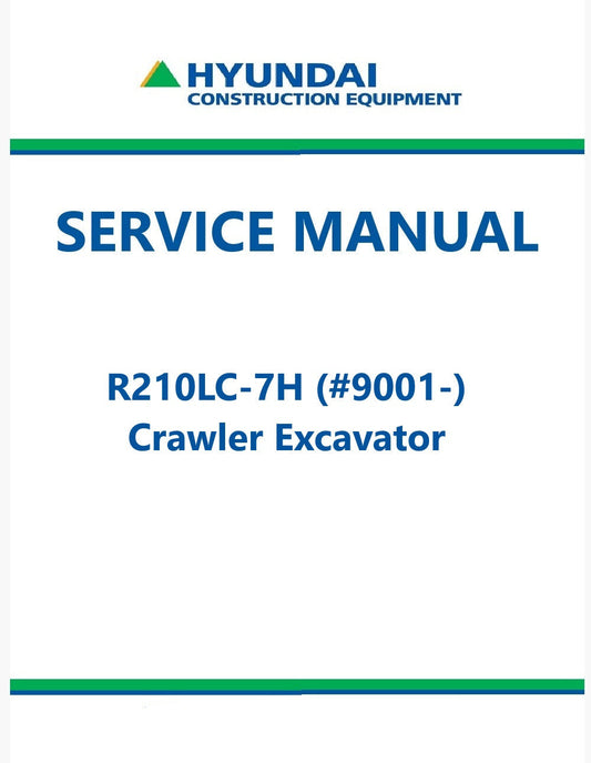 Hyundai R210LC-7H (#9001-) Crawler Excavator Pdf Repair Service Manual