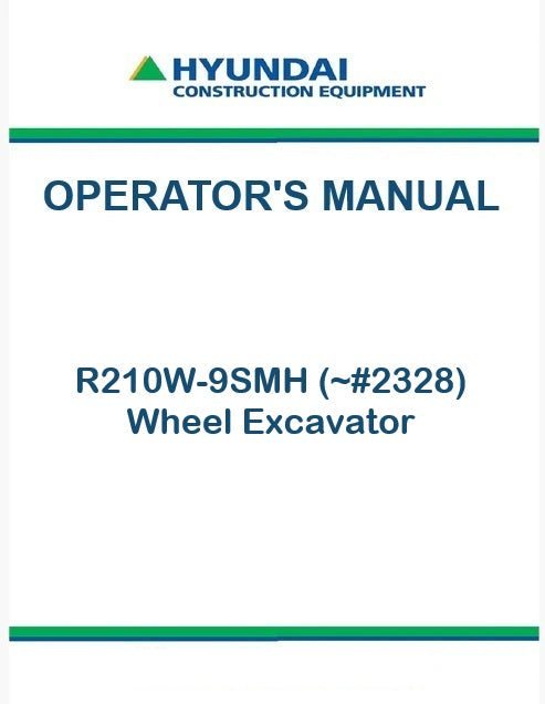 Hyundai R210W-9SMH (~#2328) Wheel Excavator Pdf Operator's Manual