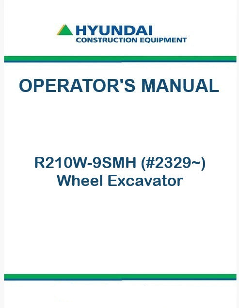 Hyundai R210W-9SMH (#2329~) Wheel Excavator Pdf Operator's Manual