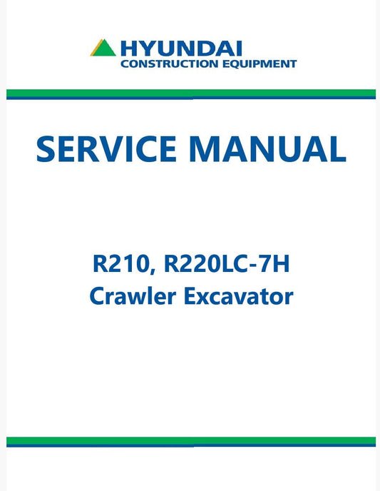 Hyundai R210, R220LC-7H Crawler Excavator Pdf Repair Service Manual