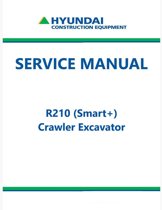 Hyundai R210 (Smart+) Crawler Excavator Pdf Repair Service Manual