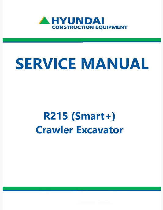 Hyundai R215 (Smart+) Crawler Excavator Pdf Repair Service Manual