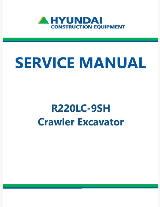 Hyundai R220LC-9SH Crawler Excavator Pdf Repair Service Manual