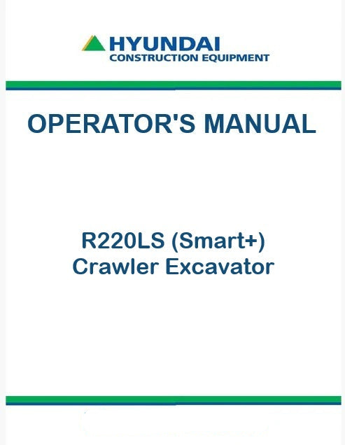 Hyundai R220LS (Smart+) Crawler Excavator Pdf Operator's Manual