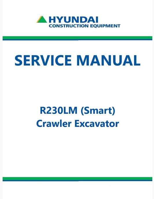 Hyundai R230LM (Smart) Crawler Excavator Pdf Repair Service Manual