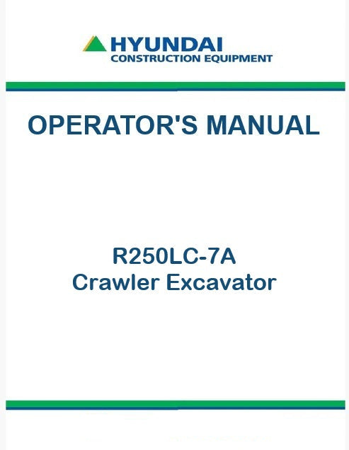 Hyundai R250LC-7A Crawler Excavator Pdf Operator's Manual