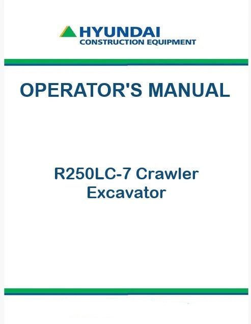 Hyundai R250LC-7 Crawler Excavator Pdf Operator's Manual