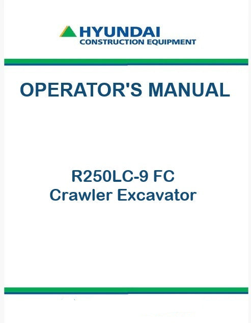 Hyundai R250LC-9 FC Crawler Excavator Pdf Operator's Manual