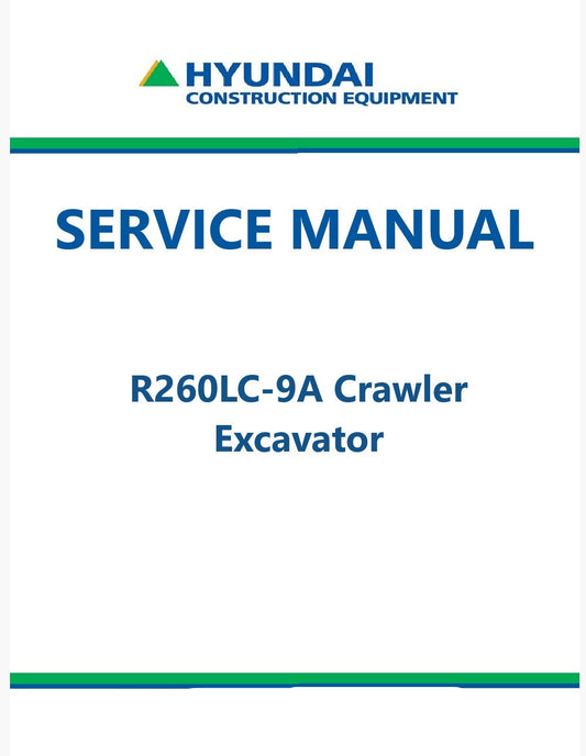 Hyundai R260LC-9A Crawler Excavator Pdf Repair Service Manual