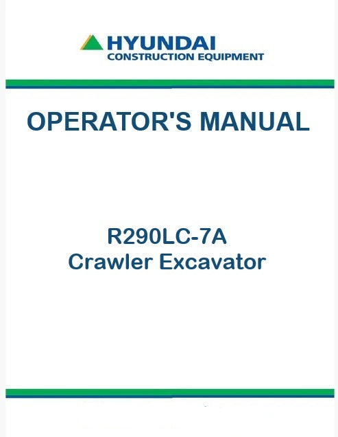 Hyundai R290LC-7A Crawler Excavator Pdf Operator's Manual
