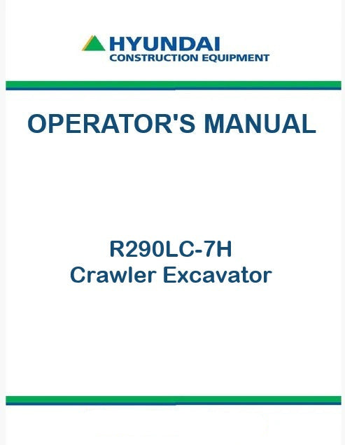 Hyundai R290LC-7H Crawler Excavator Pdf Operator's Manual