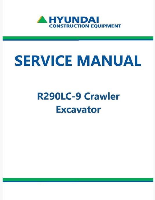 Hyundai R290LC-9 Crawler Excavator Pdf Repair Service Manual