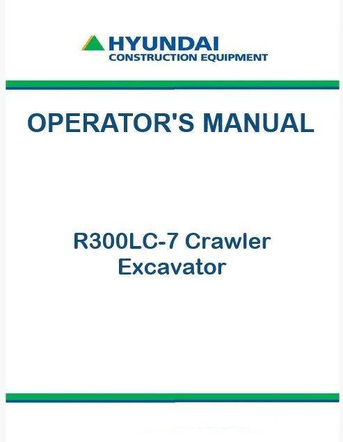 Hyundai R300LC-7 Crawler Excavator Pdf Operator's Manual
