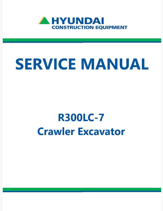 Hyundai R300LC-7 Crawler Excavator Pdf Repair Service Manual